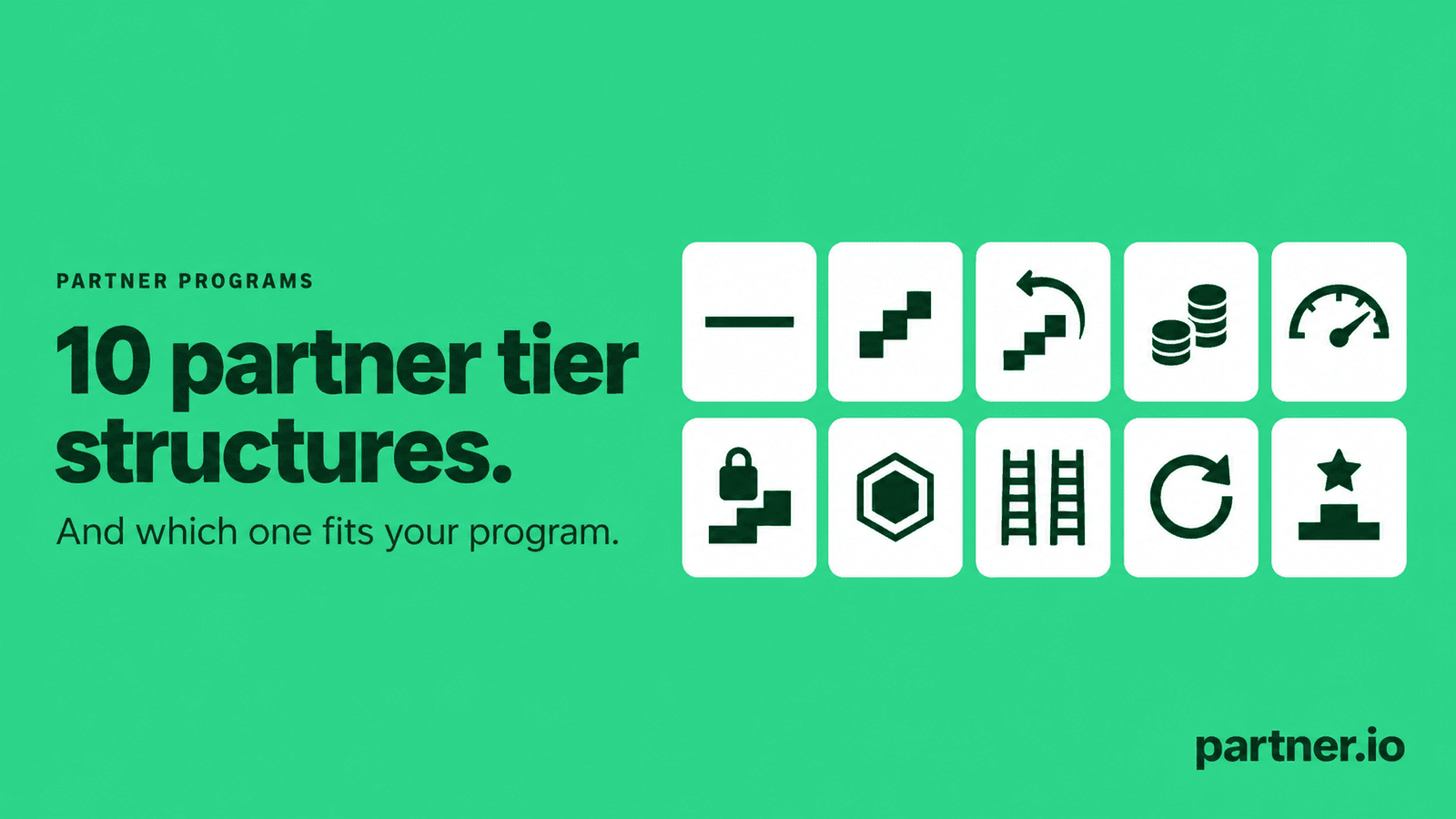 Ten partner tier structures shown as different shapes, from a flat line to a ladder, a points grid and parallel tracks